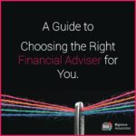 GUIDE: How to Choose the Right Financial Adviser for You